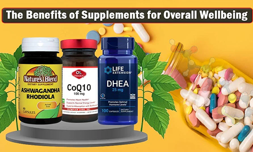 The benefits of supplements for overall wellbeing