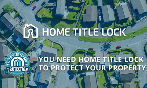 Home Title Lock you need home title lock to protect your property